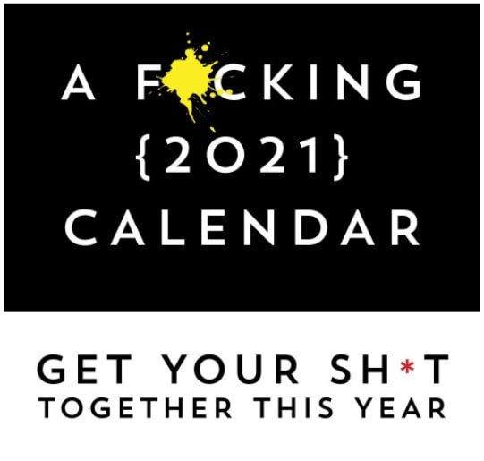 A Fucking Calendar | CRAFT